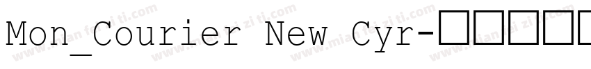 Mon_Courier New Cyr字体转换